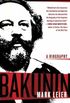 Bakunin: The Creative Passion
