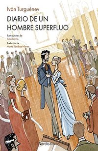 Diario de un hombre superfluo (Ilustrados) (Spanish Edition)