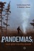 Pandemias, sade global e escolhas pessoais