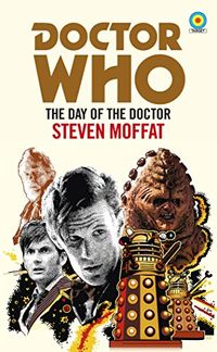 Doctor Who: The Day of the Doctor (Target Collection) (English Edition)