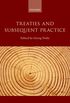 Treaties and Subsequent Practice (English Edition)