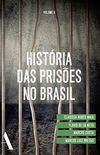 Histria das Prises no Brasil - Volume 2