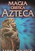 Magia Crstica Azteca
