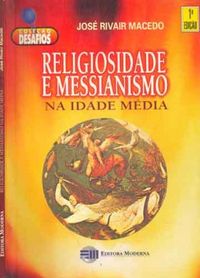 Religiosidade e Messianismo na Idade Mdia