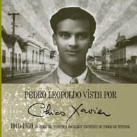 Pedro Leopoldo Vista por Chico Xavier