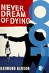 Never Dream Of Dying (James Bond 007) (English Edition)