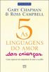 As 5 linguagens do amor das crianas