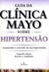 Guia da Clinica Mayo Sobre Hipertenso