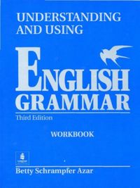 Understanding and Using English Grammar - Workbook