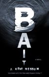 Bait: A Novel (English Edition)