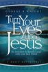 Turn Your Eyes Upon Jesus (English Edition)