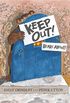 Keep Out!: Lift-the-Flap Book
