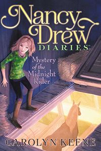 Mystery of the Midnight Rider (Nancy Drew Diaries Book 3) (English Edition)