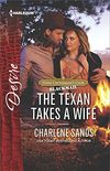 The Texan Takes a Wife (Texas Cattleman