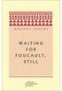 Waiting For Foucault, Still