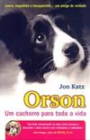 Orson, Um Cachorro Para Toda a Vida