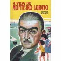A vida de Monteiro Lobato