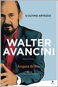 O ltimo Arteso: Walter Avancini