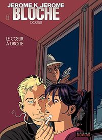 Jrme K. Jrme Bloche  tome 11 - LE COEUR A DROITE (French Edition)