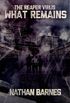 What Remains (The Reaper Virus Book 2) (English Edition)