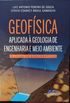 Geofsica Aplicada  Geologia de Engenharia e Meio Ambiente
