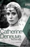 Catherine Deneuve: Pele de Asno