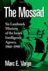 The Mossad: Six Landmark Missions of the Israeli Intelligence Agency, 1960-1990