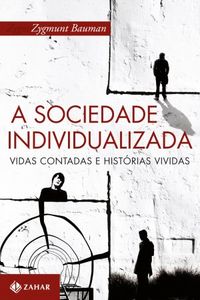 A Sociedade Individualizada