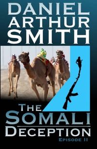 The Somali Deception Episode II