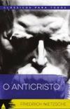 O Anticristo (classicos Para Todos)