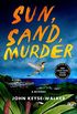 Sun, Sand, Murder: A Mystery (Teddy Creque Mysteries Book 1) (English Edition)