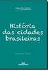 Histria Das Cidades Brasileiras