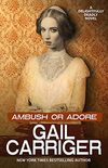 Ambush or Adore: A Delightfully Deadly Novel (English Edition)