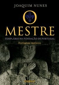 O Mestre Templrio na Fundao de Portugal