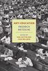 Anti-Education: On the Future of Our Educational Institutions (New York Review Books Classics) (English Edition)