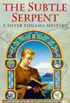 The Subtle Serpent (Sister Fidelma Mysteries Book 4): A compelling medieval mystery filled with shocking twists and turns