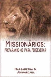Missionrios: preparando-os para perseverar