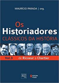 Os Historiadores Clssicos Da Histria - Volume 3