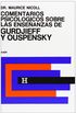 Comentarios Psicologicos sobre la ensenanzas de Gurdjieff and Ouspensky/ Psychological Commentaries on the Teaching of Gurdjieff and Ouspensky: 1