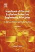 Handbook of Fire and Explosion Protection Engineering Principles: for Oil, Gas, Chemical and Related Facilities (English Edition)