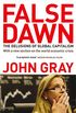 False Dawn: The Delusions Of Global Capitalism (English Edition)