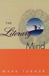 The Literary Mind: The Origins of Thought and Language (English Edition)