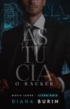 Astcia: O Hacker