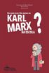 Por que eles tm medo de Karl Marx na escola?