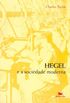 Hegel e a Sociedade Moderna