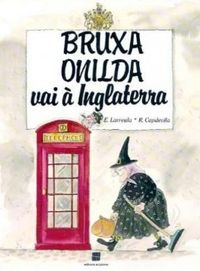 Bruxa Onilda vai  Inglaterra