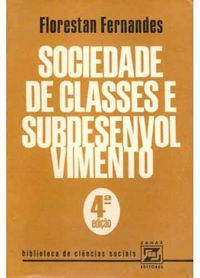 Sociedade de Classes e Subdesenvolvimento