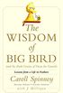 The Wisdom of Big Bird (and the Dark Genius of Oscar the Grouch): Lessons from a Life in Feathers (English Edition)