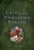 Child of the Northern Spring: Book One of the Guinevere Trilogy