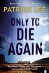 Only to Die Again (Sam Dryden Book 2) (English Edition)